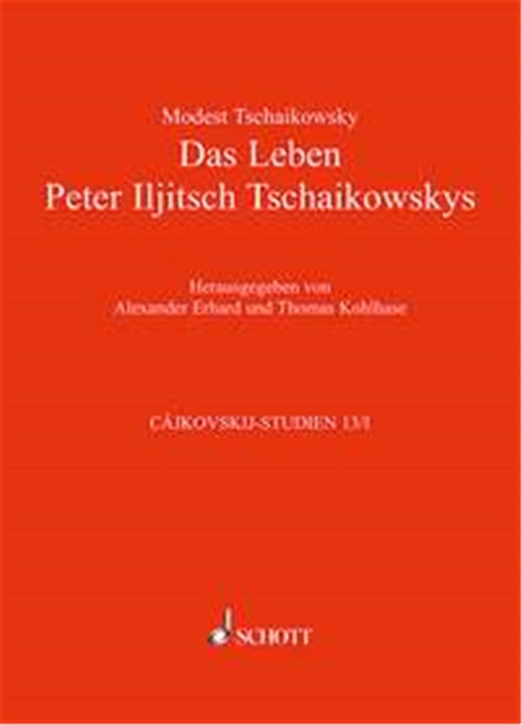 Das Leben Peter Iljitsch Tschaikowskys